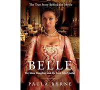 BELLE: The Slave Daughter and the Lord Chief Justice