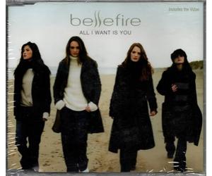 Bellefire - All I Want Is You