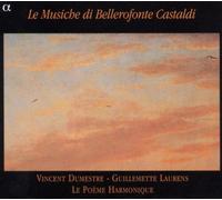 Bellerofonte Castaldi : Le Musiche Di Bellerofonte Castaldi CD (2016) NEW
