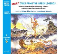 Bellerophon and The Chimera, Orpheus and Eurydice, Narcissus and Echo and Other Tales (Junior Classics)