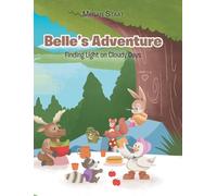 Belle's Adventure: Finding Light on Cloudy Days