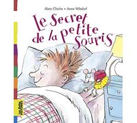 Belles Histoires: Le Secret De LA Petite Souris