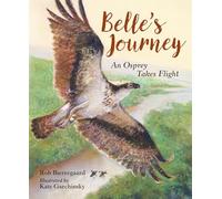 Belle's Journey: An Osprey Takes Flight