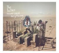 Belles, The - Never Said Anything