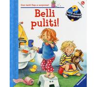 Belli puliti! Ediz. illustrata (Quante domande quante risposte)