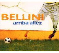Bellini, Vincenzo - Arriba Allez