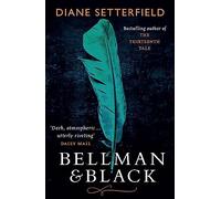 Bellman & Black – A haunting Victorian ghost story – Orion