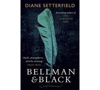 Bellman & Black by Diane Setterfield (25-Sep-2014) Paperback