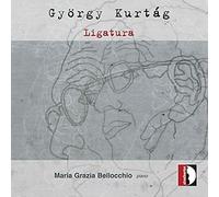 BELLOCCHIO - KURTAG:LIGATURA [CD]