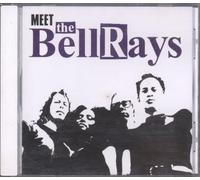 BellRays - Meet The BellRays