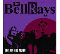 Bellrays, The - Fire On The Moon