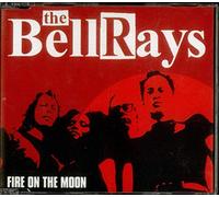 Bellrays, The - Fire on the Moon