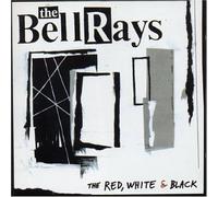 BellRays - The Red White and Black