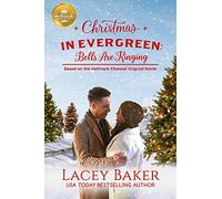 Bells Are Ringing (Christmas in Evergreen)