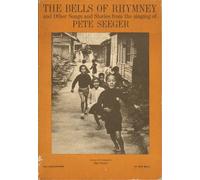 Bells of Rhymney & Other Songs & Stories From the Singing of Pete Seeger
