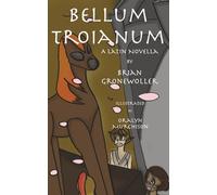 Bellum Troianum: A Latin Novella: 1 (Fabulae Epicae)