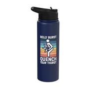 Belly Burst, Quench Your Thirst Tummy Ache Stainless Steel Insulated Water Bottle