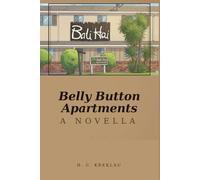 Belly Button Apartments: A NOVELLA