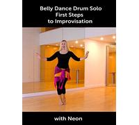 Belly Dance Drum Solo - First Steps to Improvisation with Neon