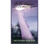 Belly Dance:: Motion on the Ocean of Spirituality
