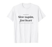 Belly Dance - Slow Taqsim Fast Heart - Belly Dancer T-Shirt