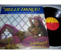 Belly Dance ! Spectacular Rhythms From The Middle East