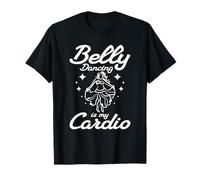 Belly Dancer Dance Lover Belly Dancing is My Cardio T-Shirt