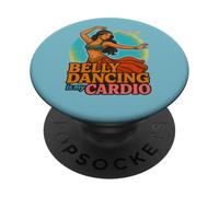 Belly Dancing Is My Cardio Funny Dancer Statement PopSockets Adhesive PopGrip