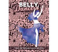 BellyDancer Mandalas: Libro de colorear para adultos (BellyDancers para colorear)