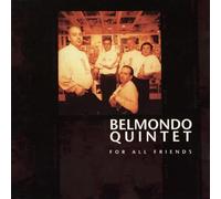 Belmondo Quintet - For All Frans