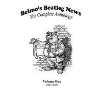 Belmo's Beatleg News: The Complete Anthology Volume One