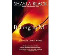 Belong to Me: 5 (A Wicked Lovers Novel)