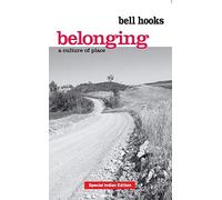 Belonging: A Culture of Place