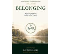 Belonging: A Discipleship Guide for Life in God's Family