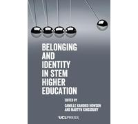 Belonging and Identity in STEM Higher Education