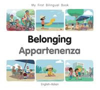 Belonging (English Italian) (My First Bilingual Book)