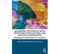 Belonging for People with Profound Intellectual and Multiple Disabilities : Pushing the Boundaries of Inclusion