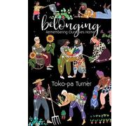 Belonging: Remembering Ourselves Home [By Toko-pa Turner] - [Paperback] -Best sold book in-Jung