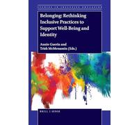 Belonging: Rethinking Inclusive Practices to Support Well-Being and Identity: 38 (Studies in Inclusive Education, 38)