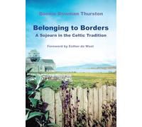 Belonging to Borders: A Sojourn in the Celtic Tradition