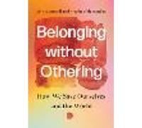 Belonging Without Othering