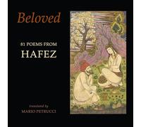Beloved: 81 poems from Hafez