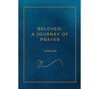 Beloved: A Journey Of Prayer: A Taste Of The Ignatian Exercises