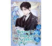 Beloved by the Male Lead's Nephew: Volume III (Light Novel): 3
