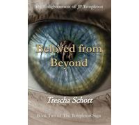 Beloved from Beyond: The Enlightenment of JP Templeton (The Templeton Saga)