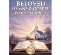 Beloved Hymns & Gospel Word Search Large Print: 100 Relaxing Puzzles for Seniors - Classic Hymns, Gospel Favorites, Christmas Carols and Words of Faith (Large Print Word Search for Seniors)