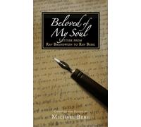 Beloved of My Soul: Letters of Our Master & Teacher - Rav Yehuda Tzvi Brandwein to His Beloved Student Kabbalist Rav Berg