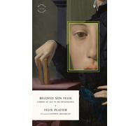 Beloved Son Felix : Coming of Age in the Renaissance