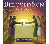 Beloved Son: Joseph and Jesus