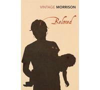 Beloved (Vintage Classics) by Toni Morrison (2007-12-06)